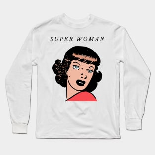 Super woman Long Sleeve T-Shirt